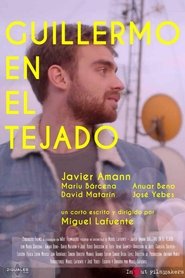 Guillermo en el tejado) Guillermo en el tejado (2018)