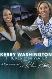 Poster Kerry Washington: Thicker Than Water - A Conversation with Robin Roberts