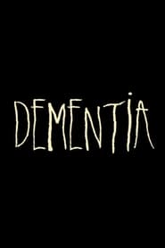 Regarder Dementia en Streaming  HD