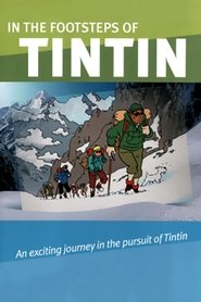 In the Footsteps of Tintin (2010)