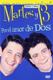 Poster Martes y 13: Por el amor de dos