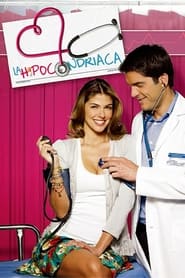 La Hipocondríaca постер