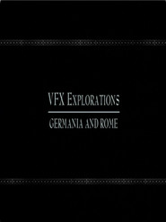 VFX Explorations - Germania and Rome