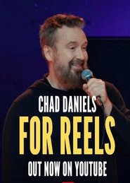 Chad Daniels: For Reels (2025)