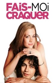 Film streaming | Voir Fais-moi craquer en streaming | HD-serie