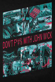 Don’t F*#% With John Wick 2015