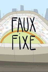 Faux Fixe