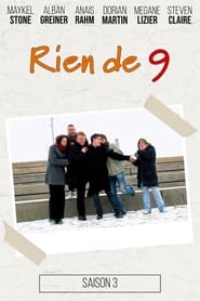 Rien de 9 - Season 3 Episode 10