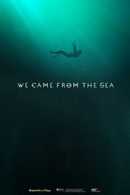 We Came Frome The Sea (2020)