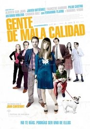 Poster Gente de mala calidad 2008