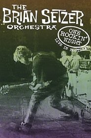 Poster The Brian Setzer Orchestra: One Rockin' Night - Live In Montreal 1995