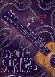 You Can't Tune A Broken String
