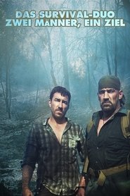 Das Survival-Duo: Zwei Männer, ein Ziel