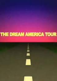 Through the Lens: The Dream America Tour
