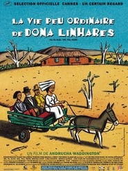 La vie peu ordinaire de Dona Linhares