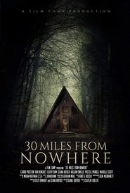 30 Miles From Nowhere (2018)