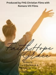 Faith, Hope, & Grace streaming