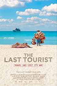 مشاهدة فيلم The Last Tourist 2021 مترجم أون لاين بجودة عالية