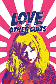 Love and Other Cults постер