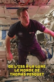 Poster De l'ISS à la Lune : le monde de Thomas Pesquet 2023