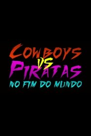 Cowboys vs Piratas no Fim do Mundo 1970 Ókeypis ótakmarkaður aðgangur