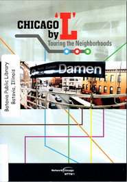 CHICAGO by 'L': Touring the Neighborhoods