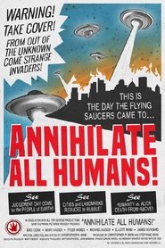 Annihilate All Humans! постер