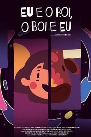 Eu e o Boi, o Boi e Eu