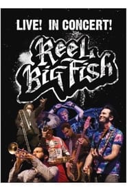 Live! In Concert! Reel Big Fish streaming