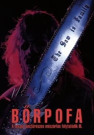 Bőrpofa - Texasi láncfűrészes mészárlás 3. dvd megjelenés film magyar
hu letöltés 720P 1990 full online
