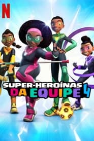 Super-Heroínas da Equipe 4