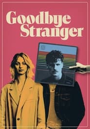 Goodbye Stranger постер