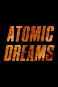 Atomic Dreams