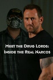 Poster Meet the Drug Lords: Inside the Real Narcos 2018
