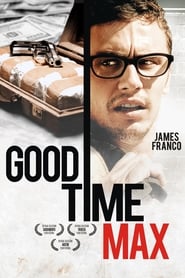 Good Time Max постер