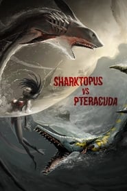فيلم Sharktopus vs. Pteracuda 2014 مترجم اونلاين