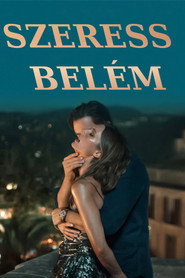 Szeress bel&eacute;m (2025)