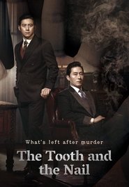 The Tooth and the Nail постер