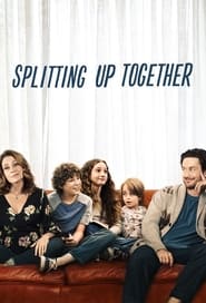 Splitting Up Together постер