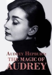 Audrey Hepburn: The Magic of Audrey (2008)