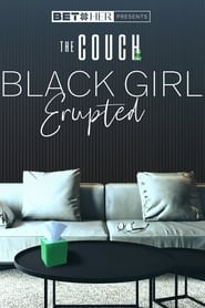 The Couch: Black Girl Erupted постер