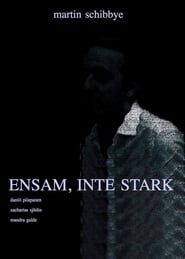 Regarder Ensam, inte stark Film En Streaming  HD Gratuit Complet