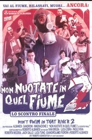 Poster Non nuotate in quel fiume 2 - Lo scontro finale 2017