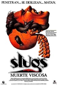 La Amenaza Viscosa (1988) Slugs: muerte viscosa