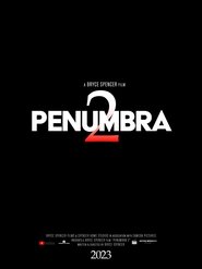 Penumbra 2 (2023)