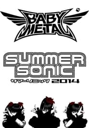 Babymetal - Live at Summer Sonic 2014: World Tour 2014 streaming