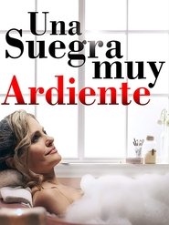 Sueños de Pasion Una suegra muy ardiente (2014)