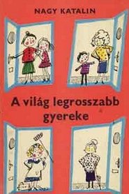 A világ legrosszabb gyereke