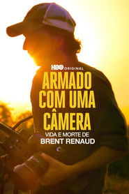 Image Armado com uma Câmera: Vida e Morte de Brent Renaud