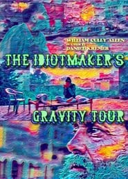 The Idiotmaker's Gravity Tour 2011